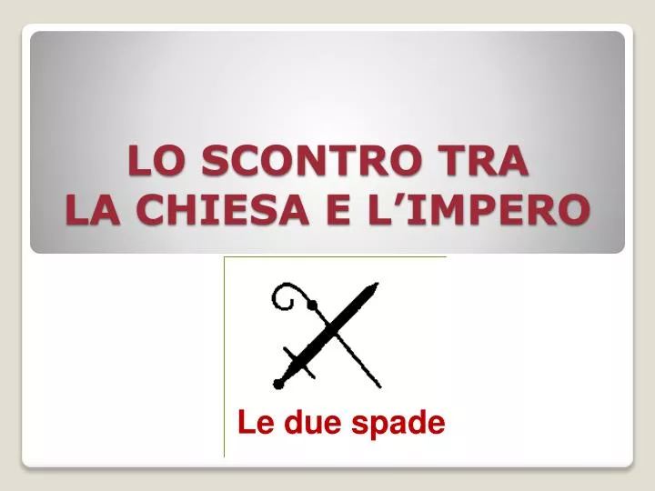 Lo Scontro Tra Papato E Impero