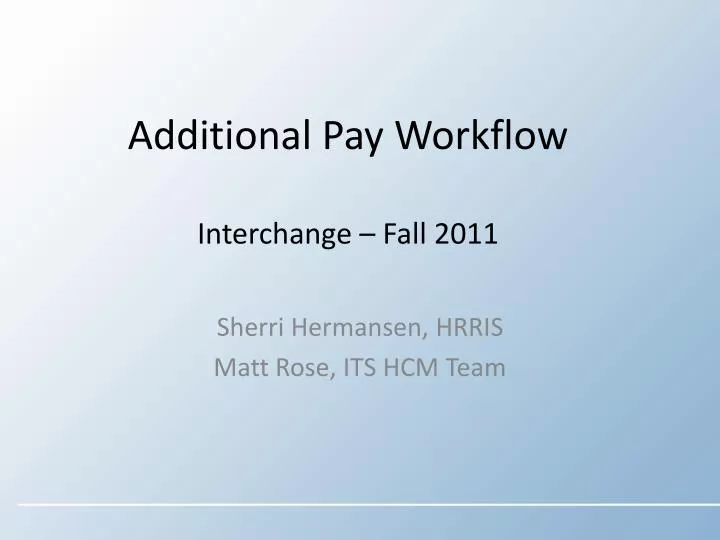 additional pay workflow interchange fall 2011 n.