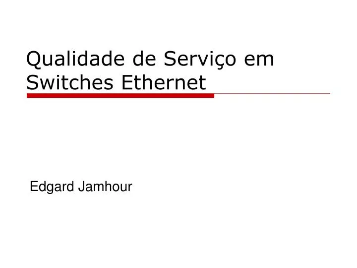 qualidade de servi o em switches ethernet n.
