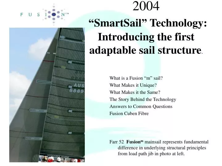 2004 smartsail technology introducing the first adaptable sail structure n.