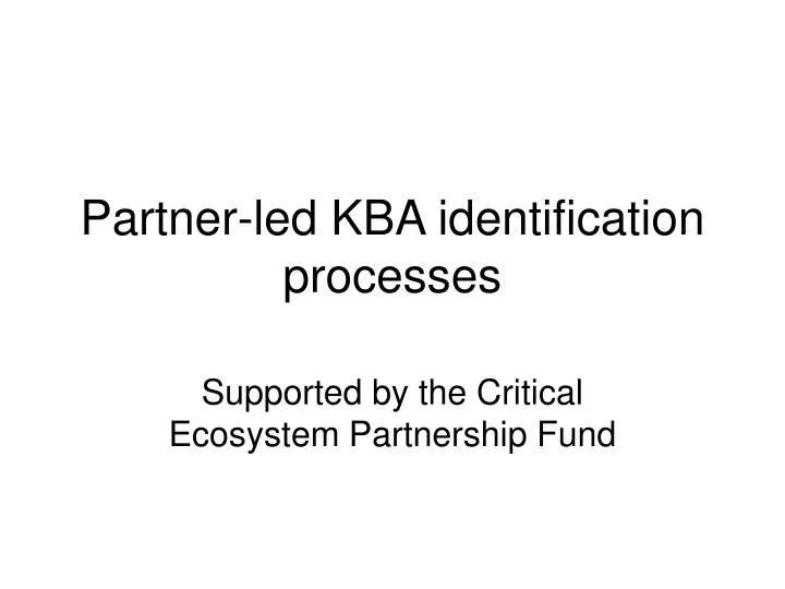 partner led kba identification processes n.