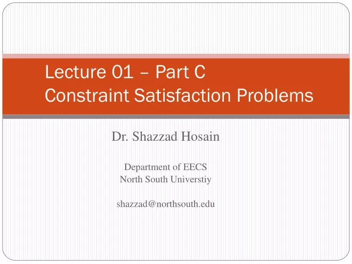 lecture 01 part c constraint satisfaction problems n.