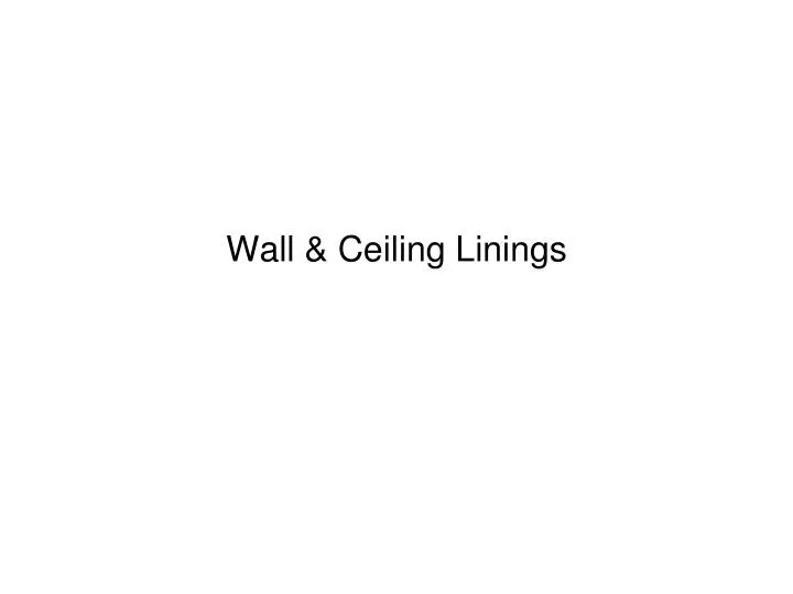 wall ceiling linings n.
