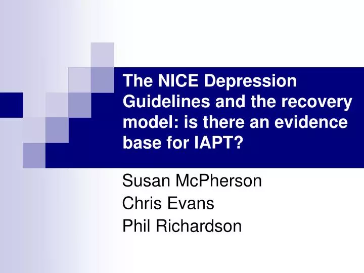 PPT The NICE Depression Guidelines and the recovery model is there