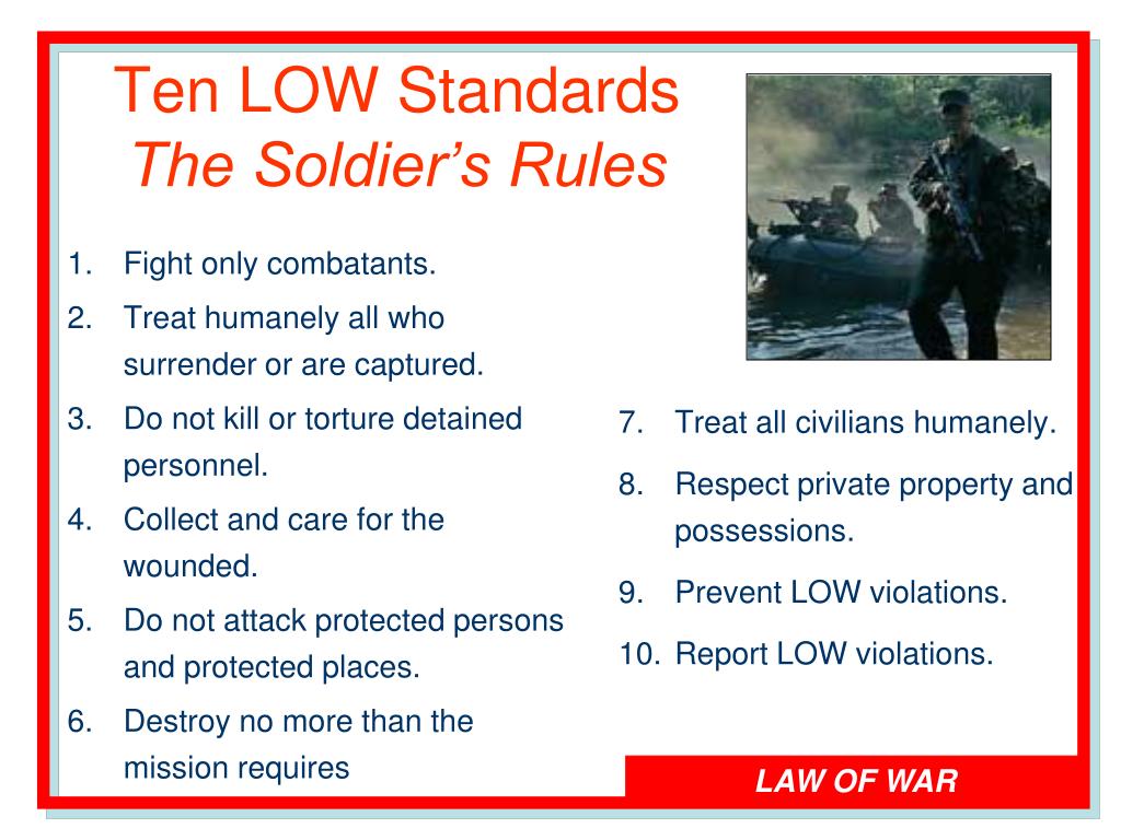 PPT The Law Of War The Rules That Govern The Conduct Of Soldiers In