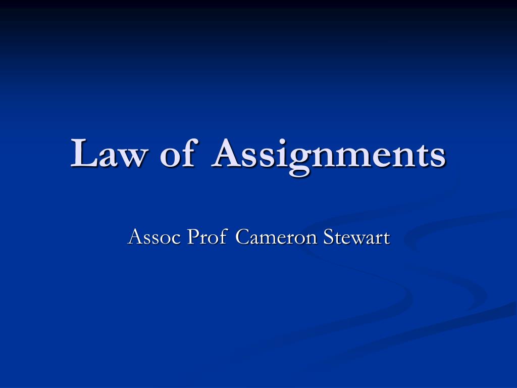 what is meaning of law of assignment
