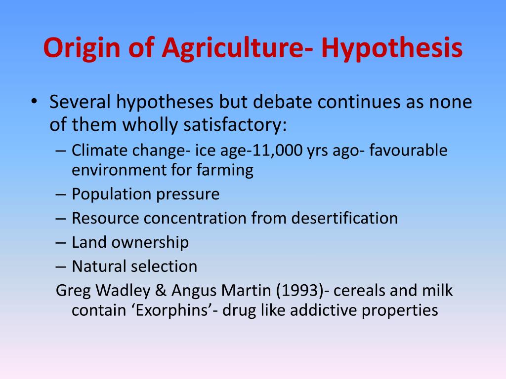 hypothesis of agriculture