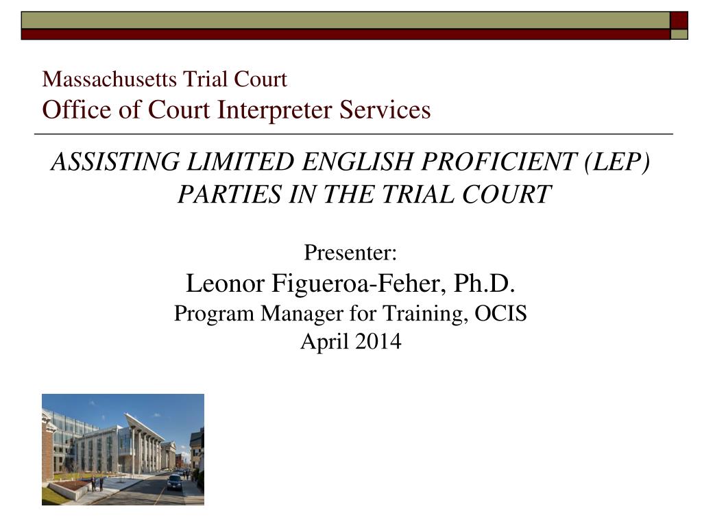 INTERPRETERS & TRIAL PRESENTATIONS