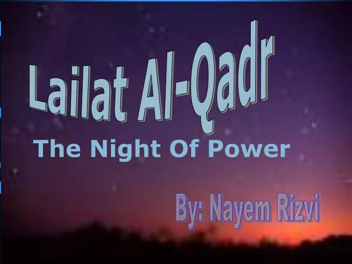 PPT - Lailat Al-Qadr PowerPoint Presentation, free download - ID:5199527