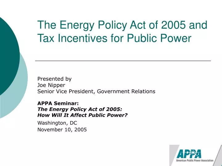 PPT - The Energy Policy Act Of 2005 And Tax Incentives For Public Power ...