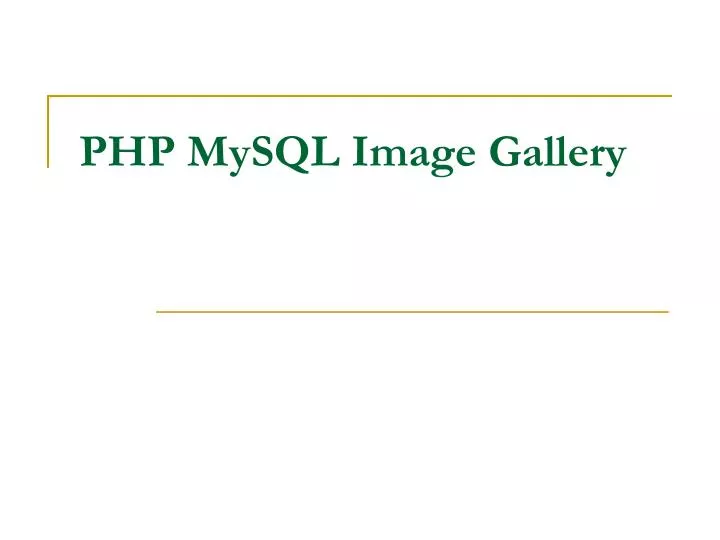 PPT - PHP MySQL Image Gallery PowerPoint Presentation, free download ...