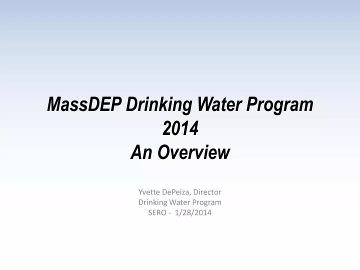 PPT MassDEP Drinking Water Program 2014 An Overview PowerPoint