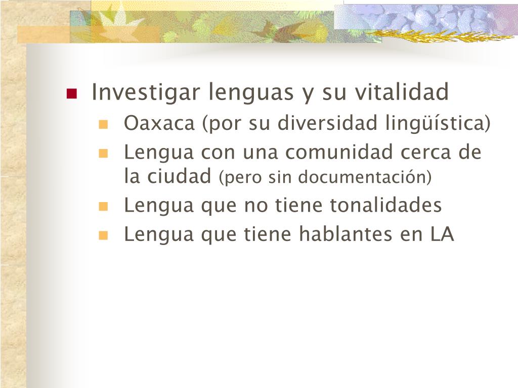 PPT - Al Rescate De Las Lenguas Ind í Genas: Chuxnab á N Mixe ...