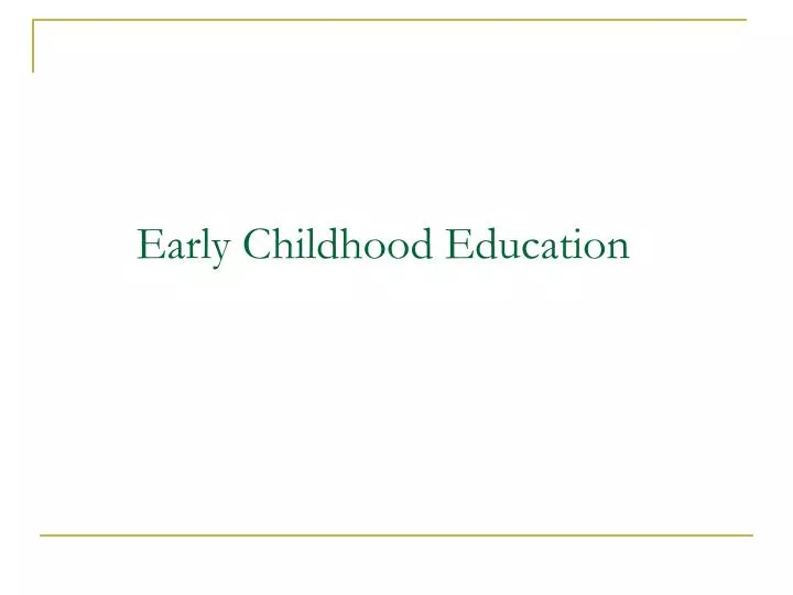 early childhood education n.