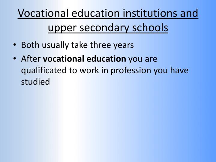 vocational education Continue reading for an overview of vocational education programs and the possibility of these courses leading to a what are vocational courses and classes. vocational education Continue reading for an overview of vocational education programs and the possibility of these courses leading to a what are vocational courses and classes.