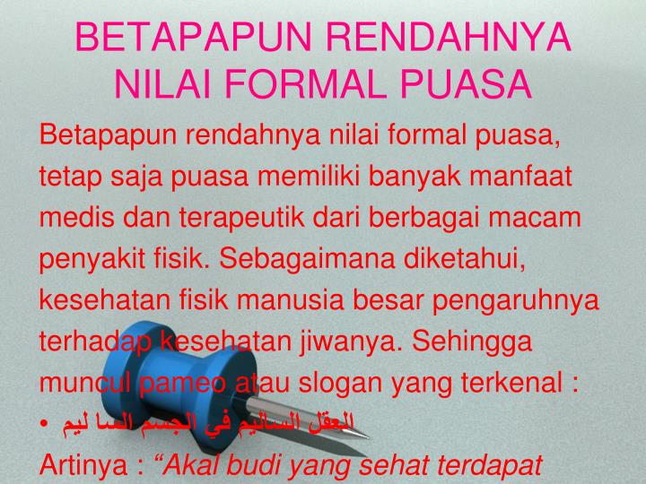 Betapapun Rendahnya Nilai Formal Puasa