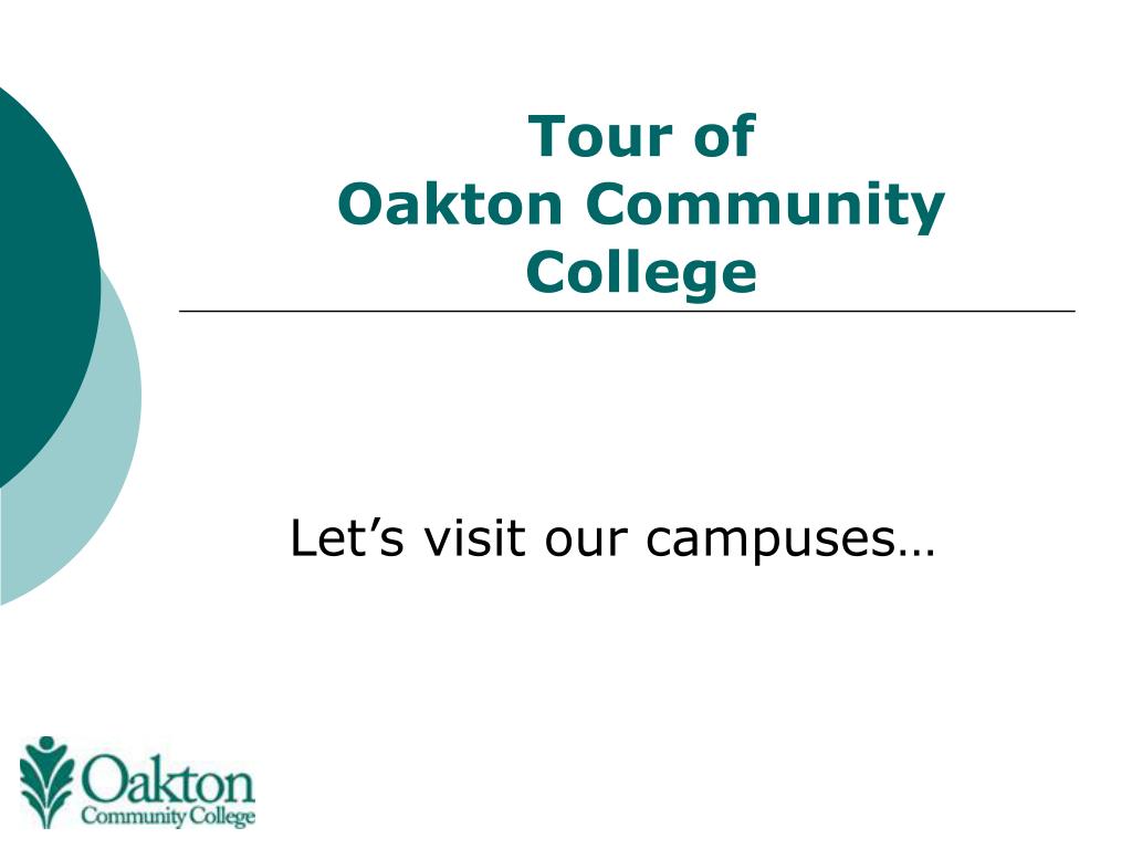 PPT Tour of Oakton Community College PowerPoint Presentation, free