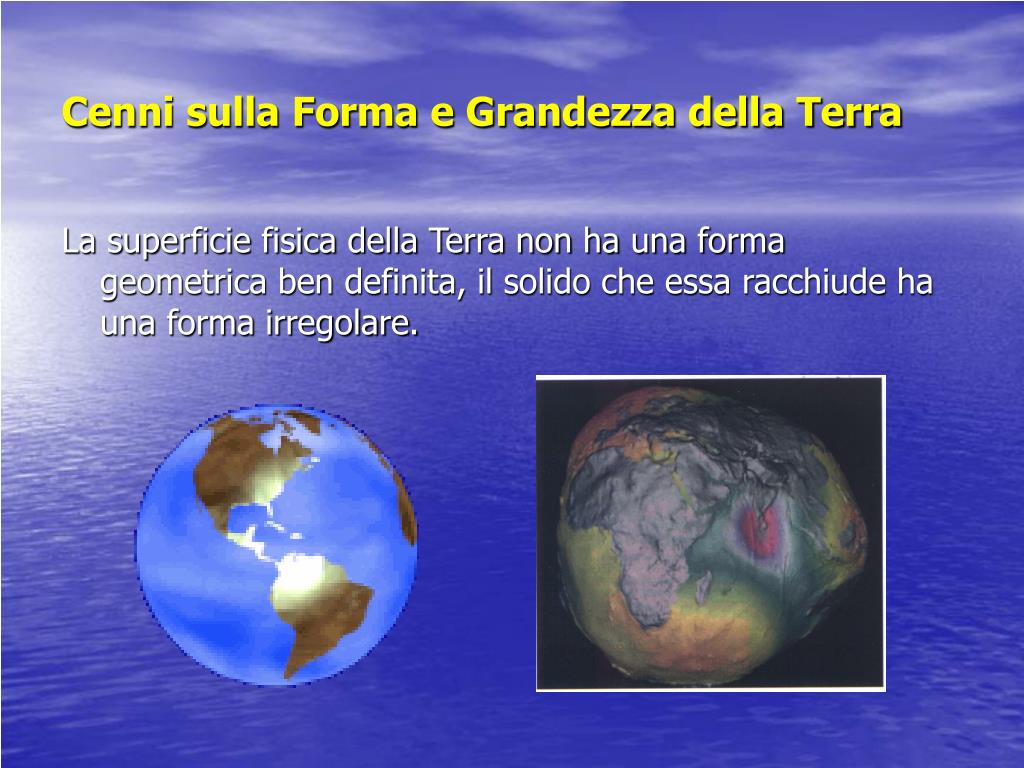 PPT - La Terra, Forma e Grandezza PowerPoint Presentation, free download -  ID:5217785