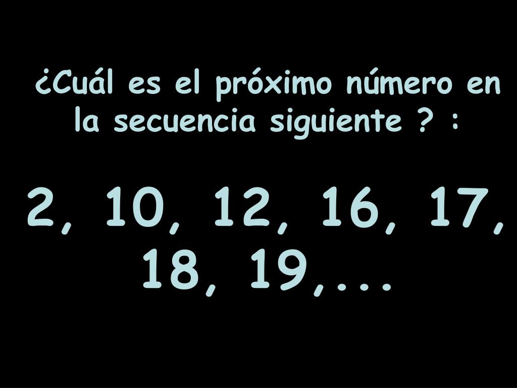 Ppt Cuál Es El Próximo Número En La Secuencia Siguiente