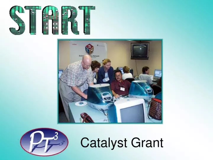 PPT Catalyst Grant PowerPoint Presentation, free download ID5224394