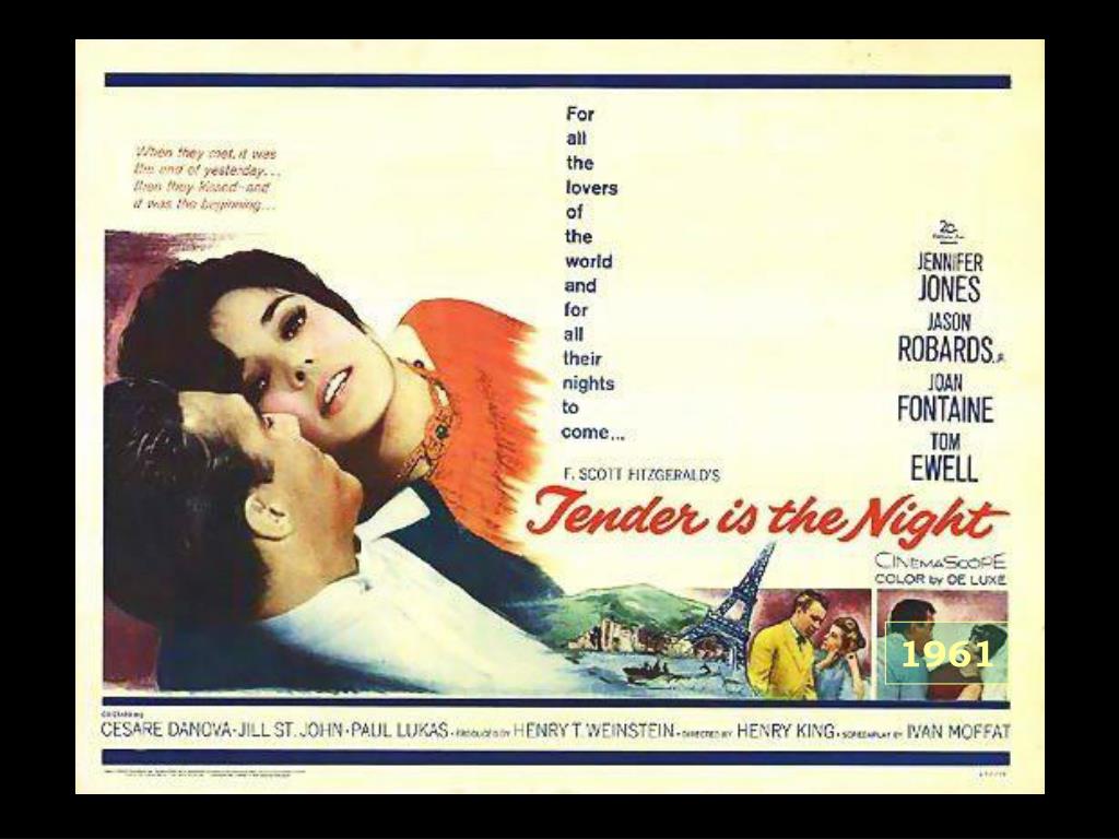 The best love in the world. The Night 1961. World lover. Tender is the Night. Rosemary Hoyt tender is the Night.