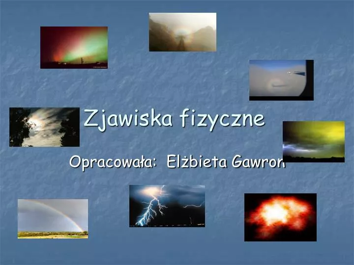PPT - Zjawiska fizyczne PowerPoint Presentation, free download - ID:5225739