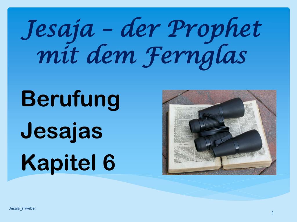 PPT - Jesaja – der Prophet mit dem Fernglas PowerPoint Presentation, free  download - ID:5229143