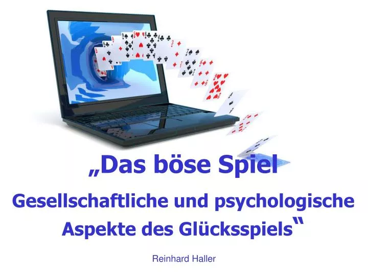 Ppt Das Bose Spiel Gesellschaftliche Und Psychologische Aspekte Des Glucksspiels Powerpoint Presentation Id 5229919