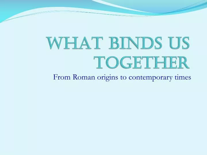 what binds us together n.