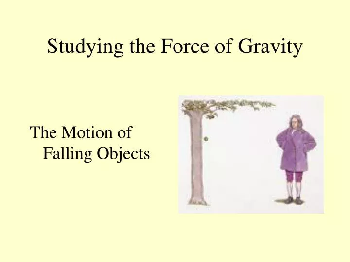 studying the force of gravity n.