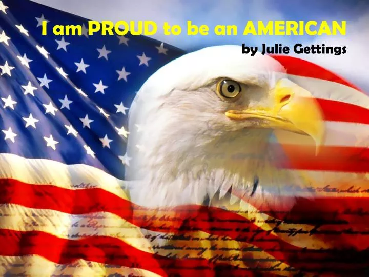 i am proud to be an american by julie gettings n.