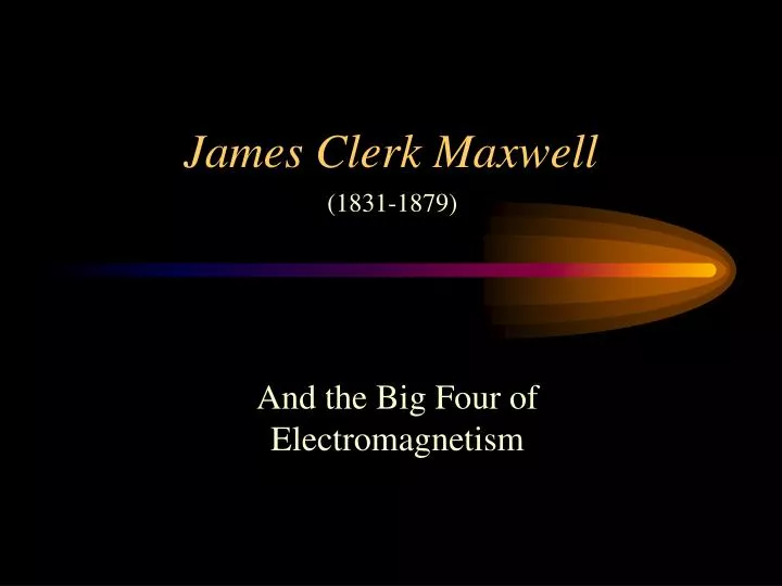 PPT - James Clerk Maxwell PowerPoint Presentation, free download -  ID:5232965