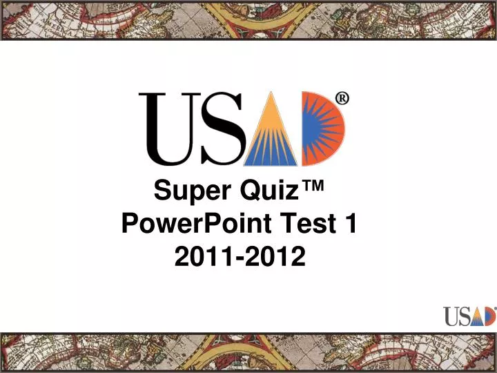 super quiz powerpoint test 1 2011 2012 n.