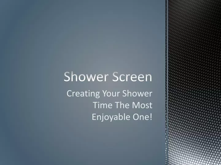 shower screen n.