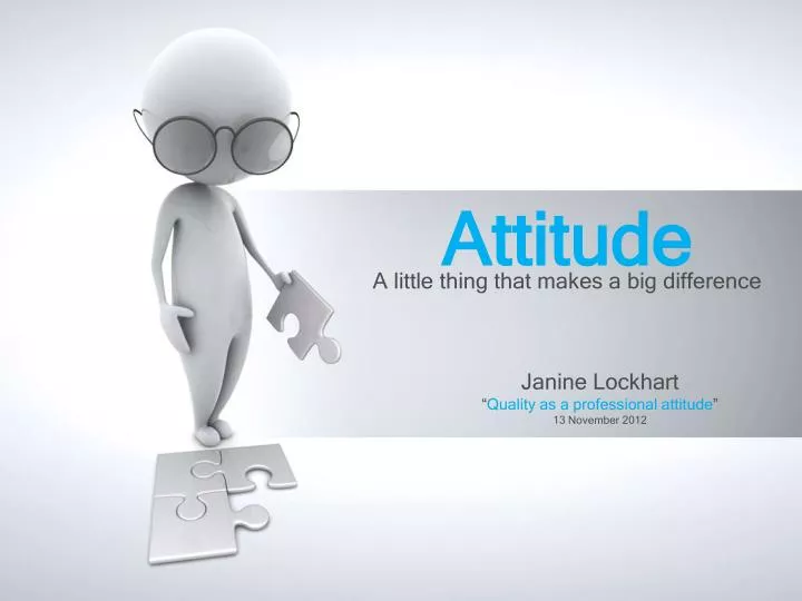 PPT - Attitude PowerPoint Presentation, Free Download - ID:5239847