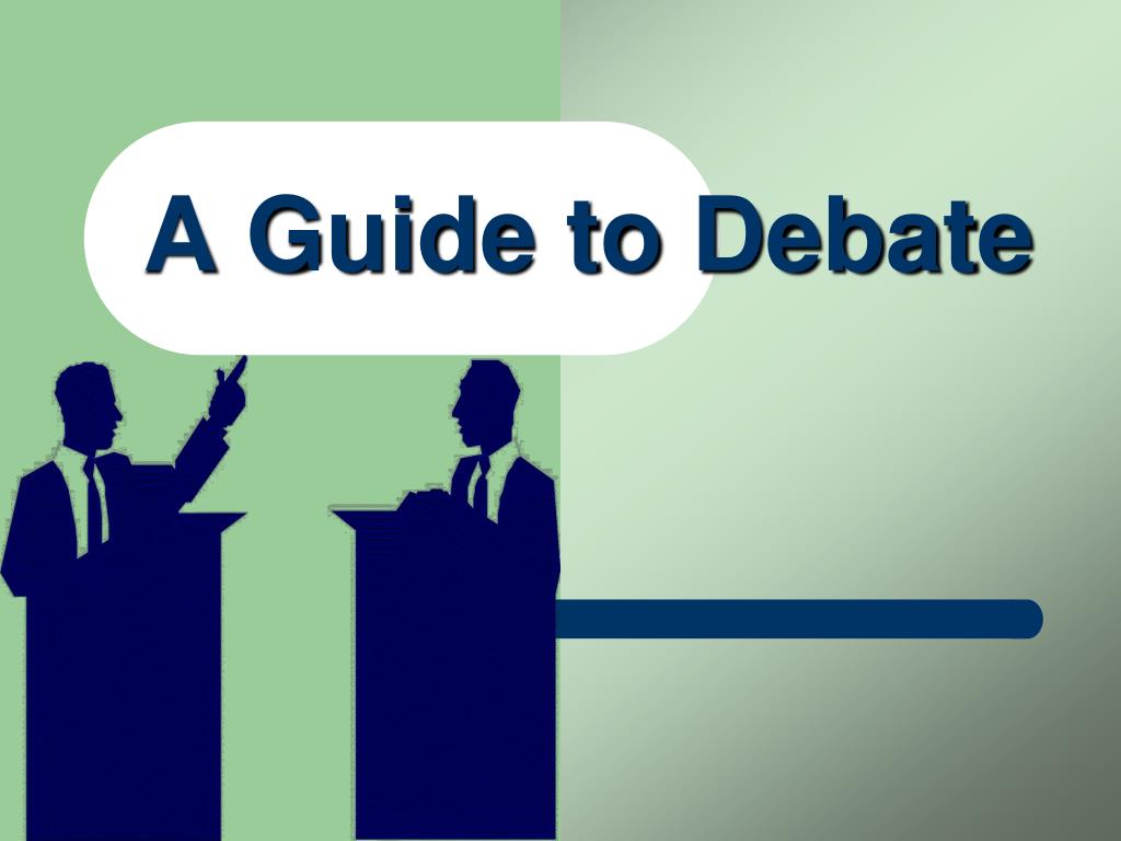 ppt-a-guide-to-debate-powerpoint-presentation-free-download-id-5243106
