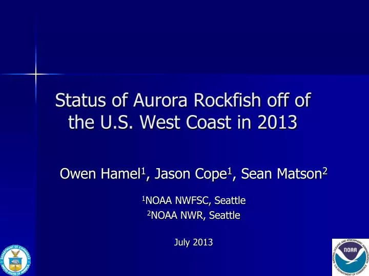 status of aurora rockfish off of the u s west coast in 2013 n.