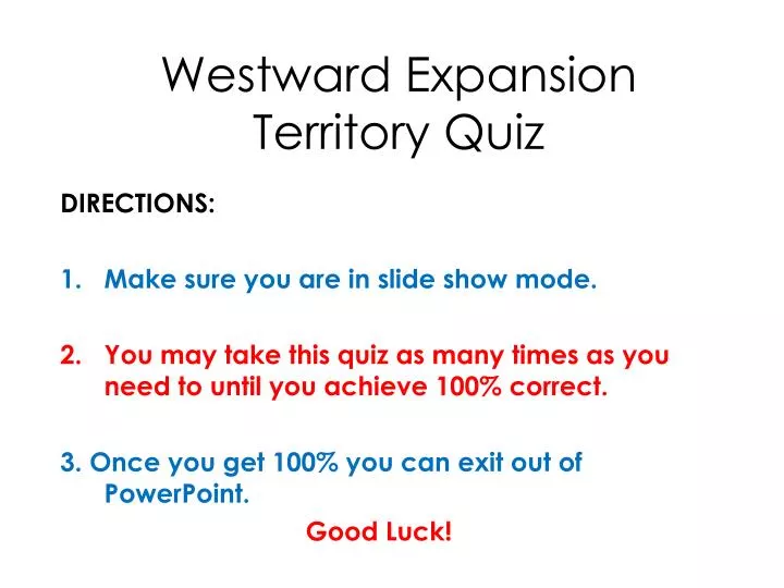 PPT - Westward Expansion Territory Quiz PowerPoint Presentation, free ...