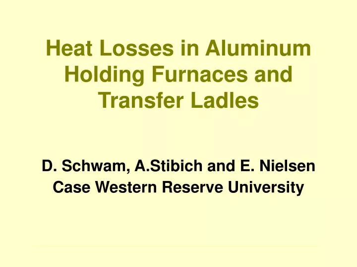 PPT Heat Losses in Aluminum Holding Furnaces and Transfer Ladles