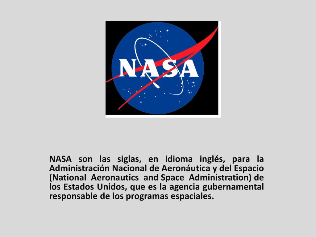 PPT - PROGRAMAS DE LA NASA PowerPoint Presentation, free download -  ID:5249873