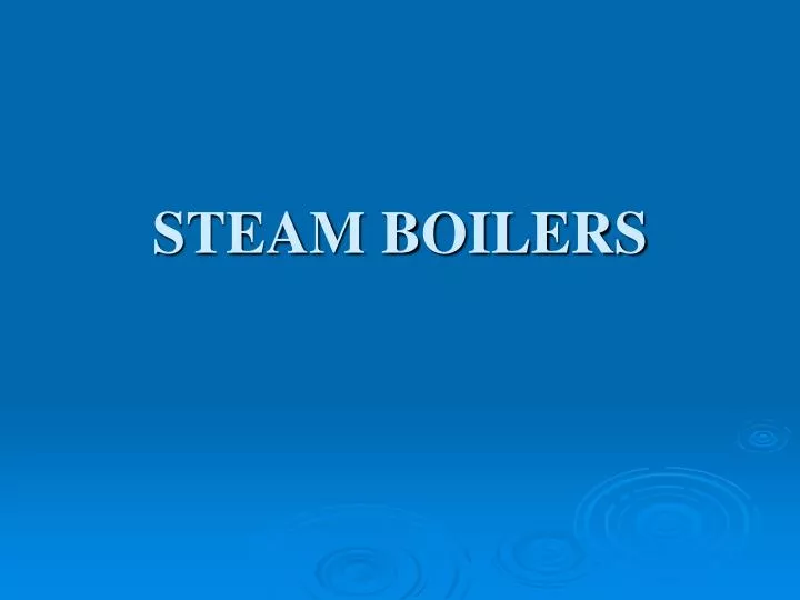 steam boilers n.