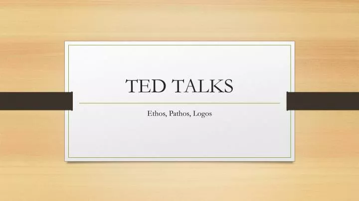 PPT - TED TALKS PowerPoint Presentation, free download - ID:5250849