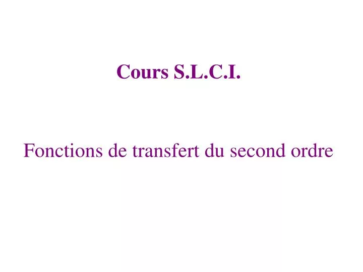 PPT Fonctions de transfert du second ordre PowerPoint Presentation — free download