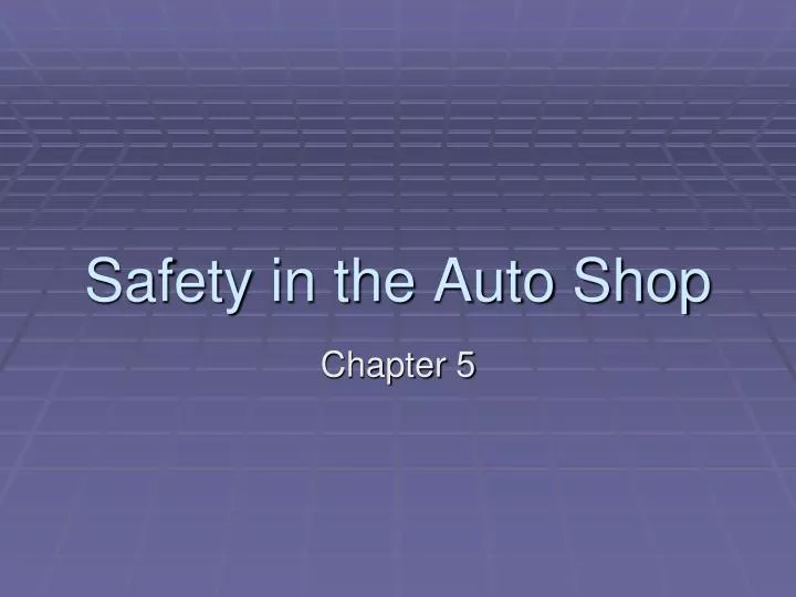 safety in the auto shop n.