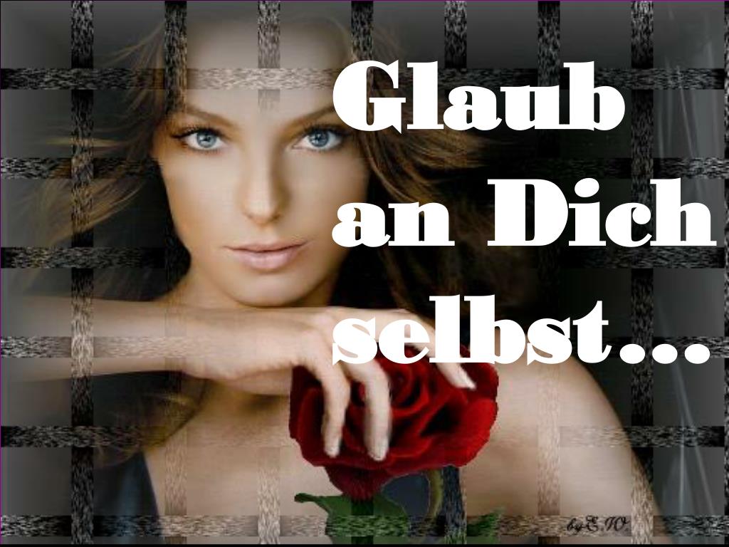 PPT Glaub an Dich selbst … PowerPoint Presentation, free download ID5264814