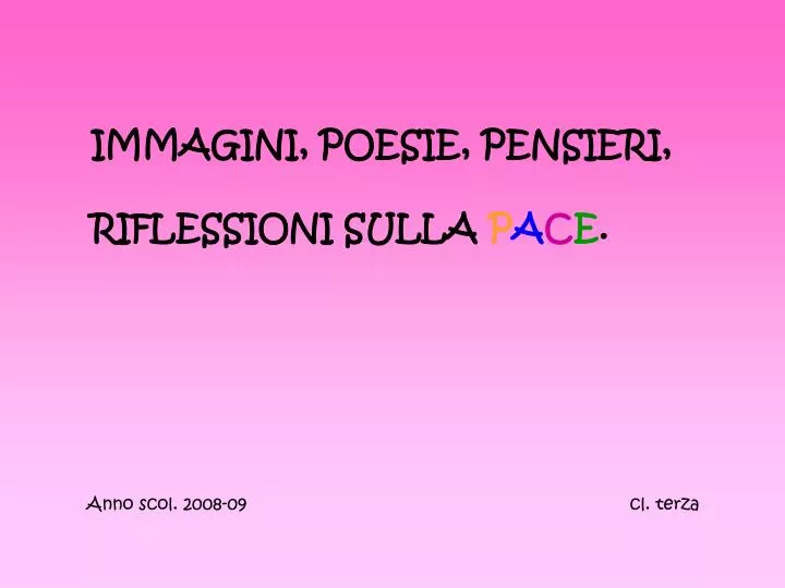 Ppt Immagini Poesie Pensieri Riflessioni Sulla P A C E Powerpoint Presentation Id