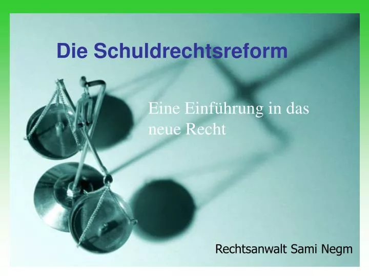 PPT Die Schuldrechtsreform PowerPoint Presentation, free download