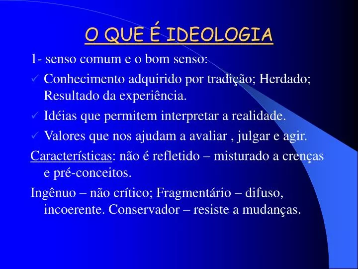 PPT - O QUE É IDEOLOGIA PowerPoint Presentation, free download - ID:5267277