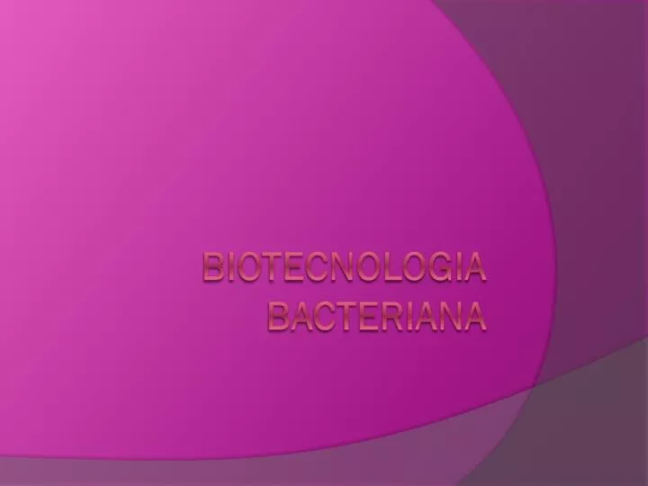biotecnologia bacteriana n.