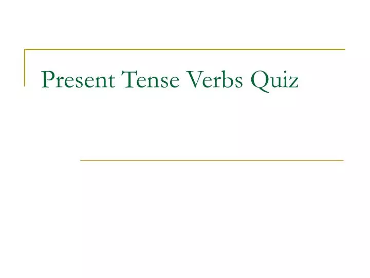 present tense verbs quiz n.